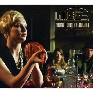 Wires - Short Term Pleasures  CD
